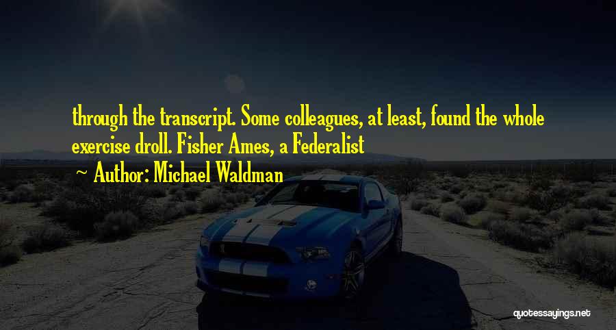 Michael Waldman Quotes 1144274