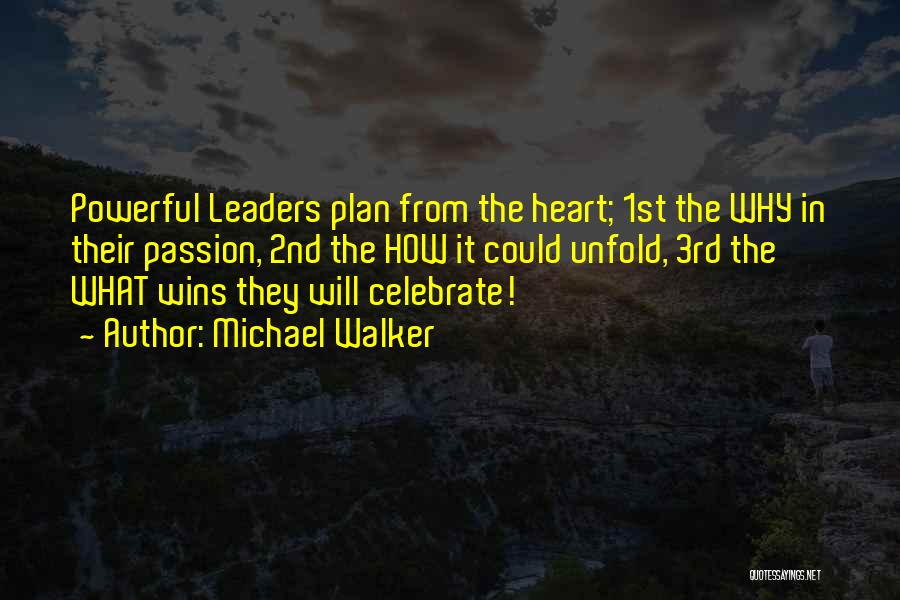 Michael Walker Quotes 2209317