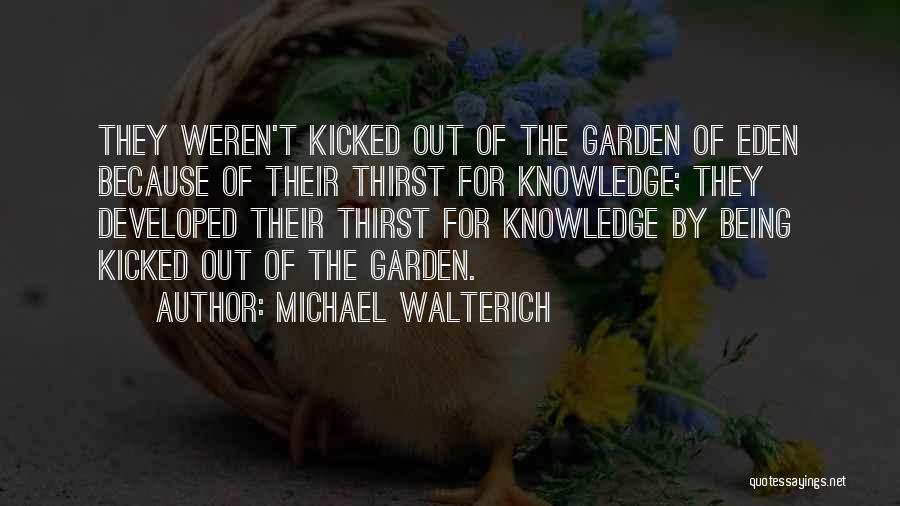 Michael Walterich Quotes 145665