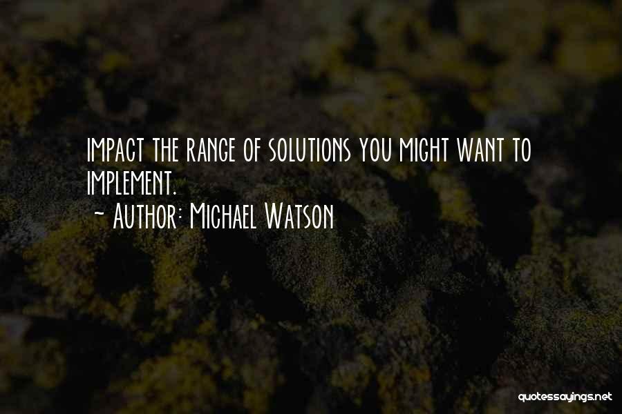Michael Watson Quotes 2047035