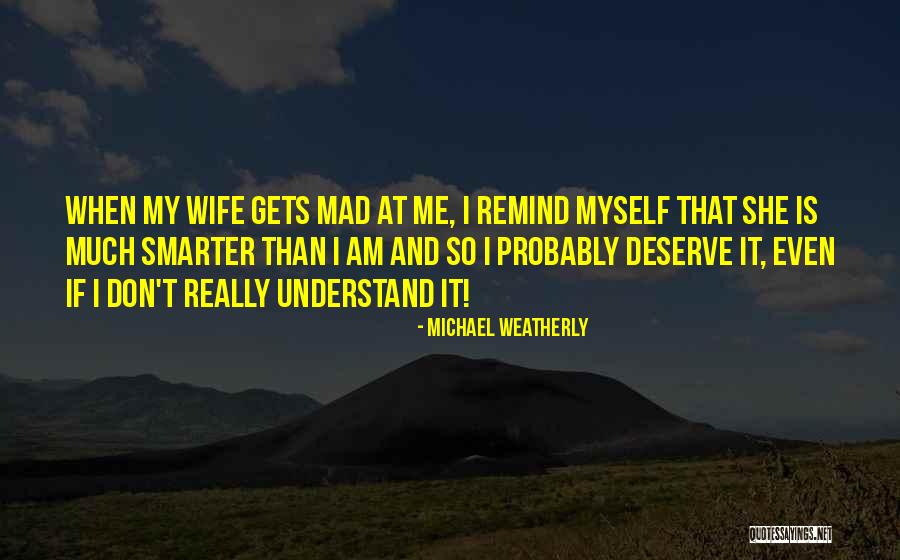 Michael Weatherly Quotes 1290559