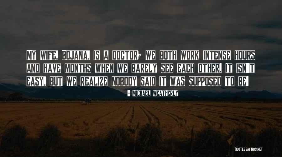 Michael Weatherly Quotes 2008250 Michael Weatherly Quotes 2008250