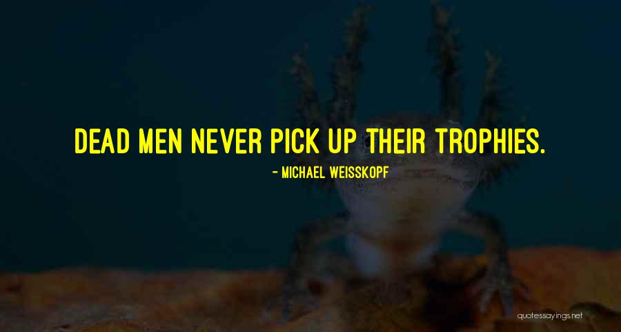 Michael Weisskopf Quotes 402612