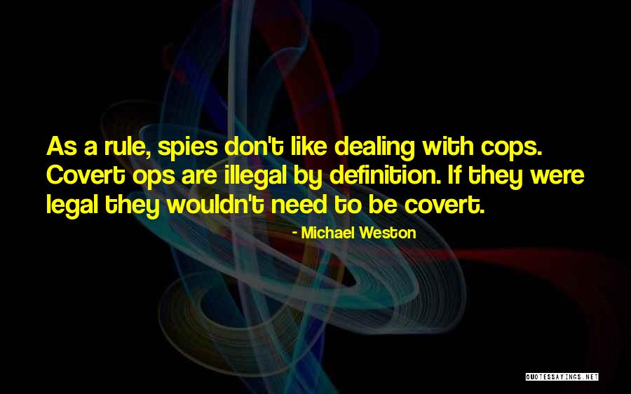 Michael Weston Quotes 984627