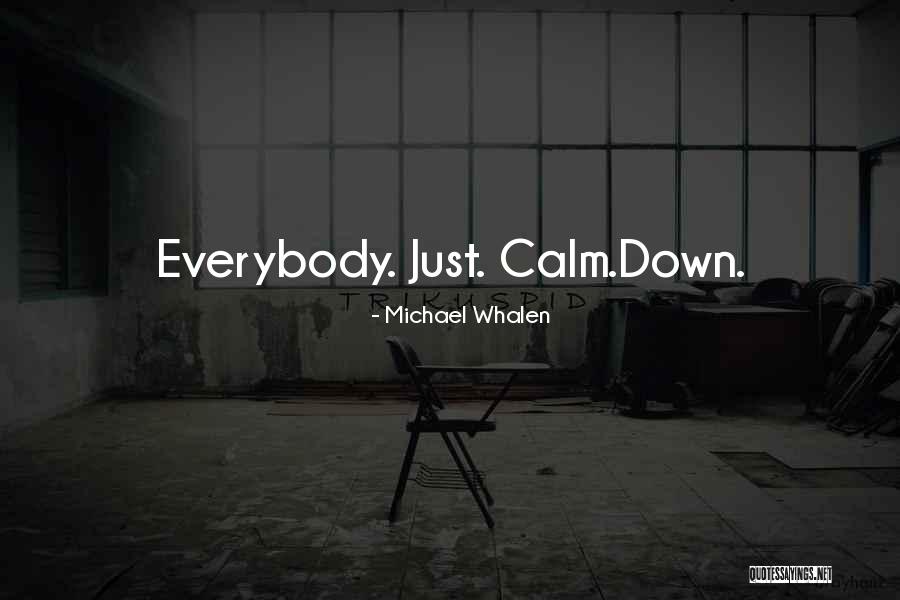 Michael Whalen Quotes 1008642 Michael Whalen Quotes 1008642