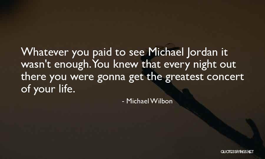 Michael Wilbon Quotes 796984 Michael Wilbon Quotes 796984