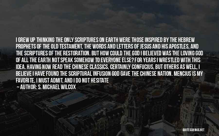 Michael Wilcox Quotes By S. Michael Wilcox