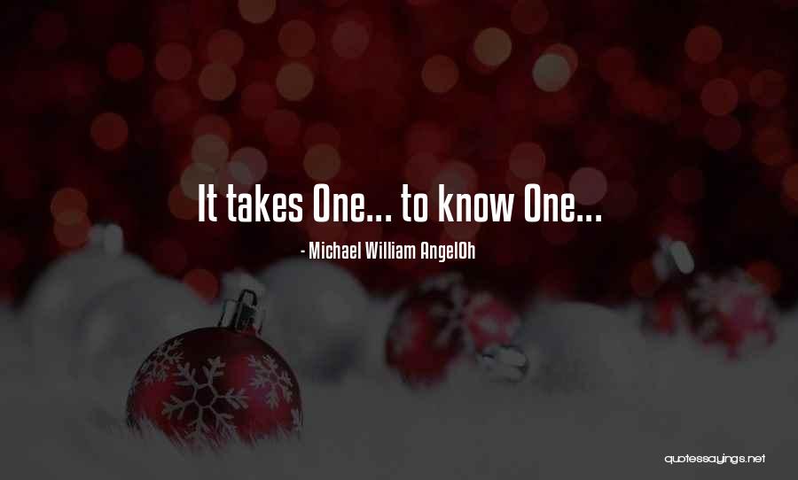 Michael William AngelOh Quotes 651568