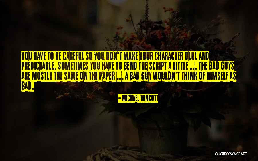 Michael Wincott Quotes 1192655