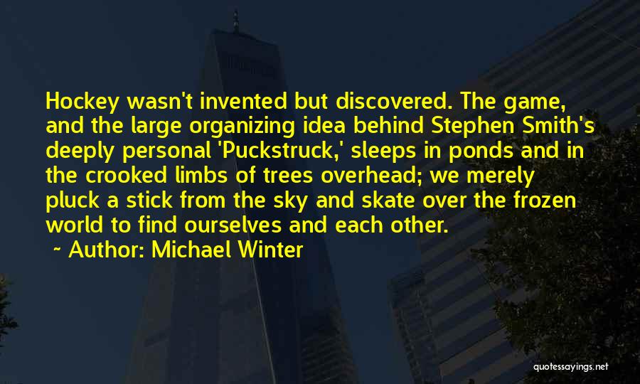 Michael Winter Quotes 1279118