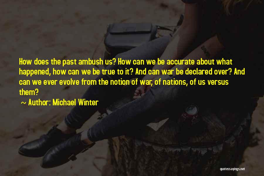 Michael Winter Quotes 1576066
