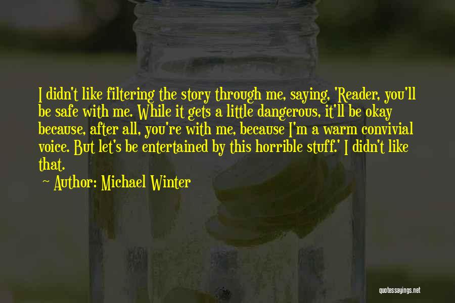 Michael Winter Quotes 588592