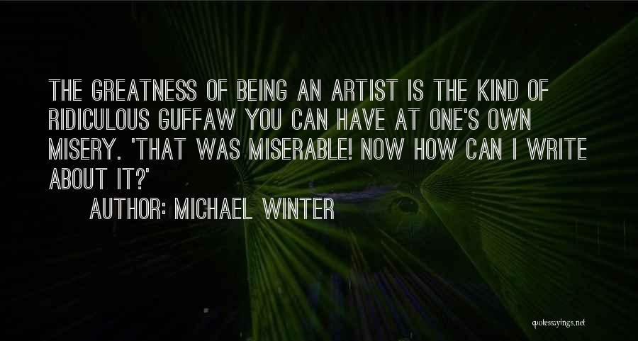 Michael Winter Quotes 719129