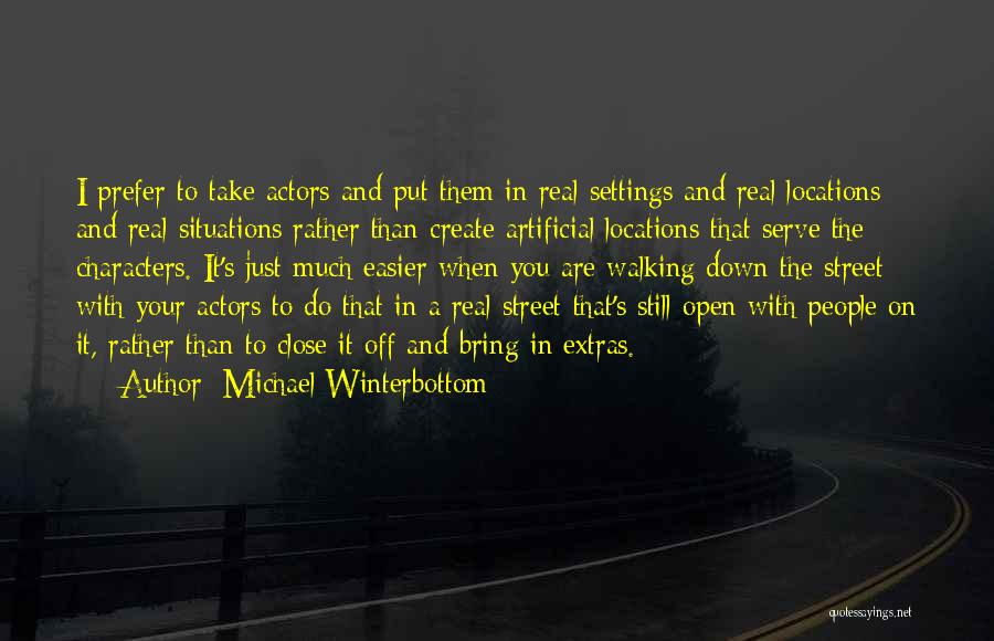 Michael Winterbottom Quotes 1803395