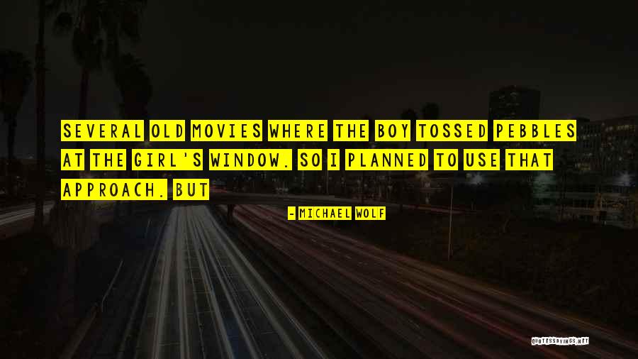Michael Wolf Quotes 1078241 Michael Wolf Quotes 1078241
