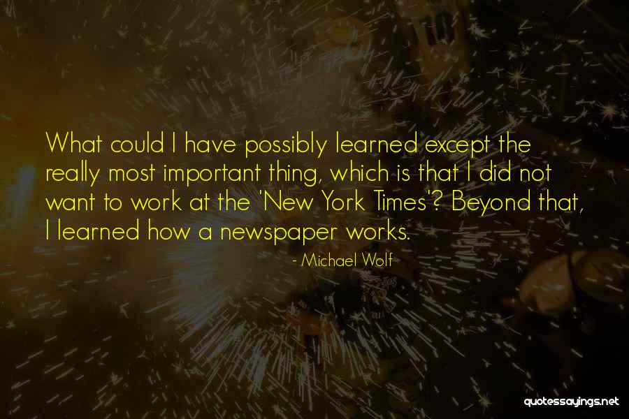 Michael Wolf Quotes 1254993