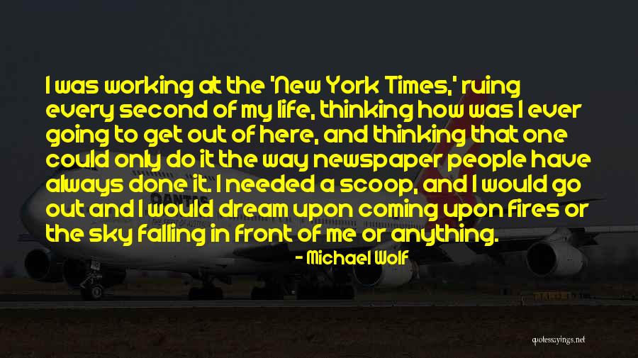 Michael Wolf Quotes 1540099 Michael Wolf Quotes 1540099