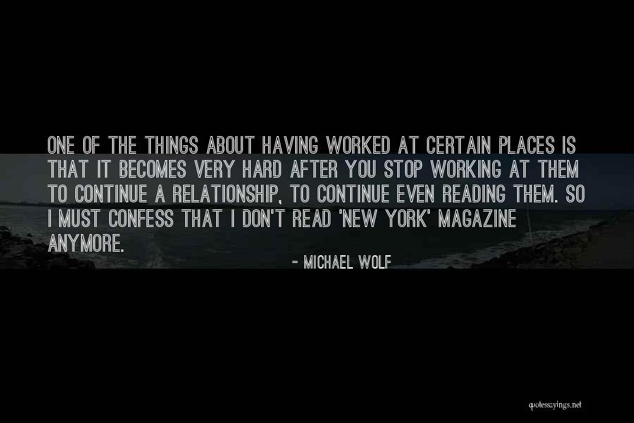 Michael Wolf Quotes 2210254