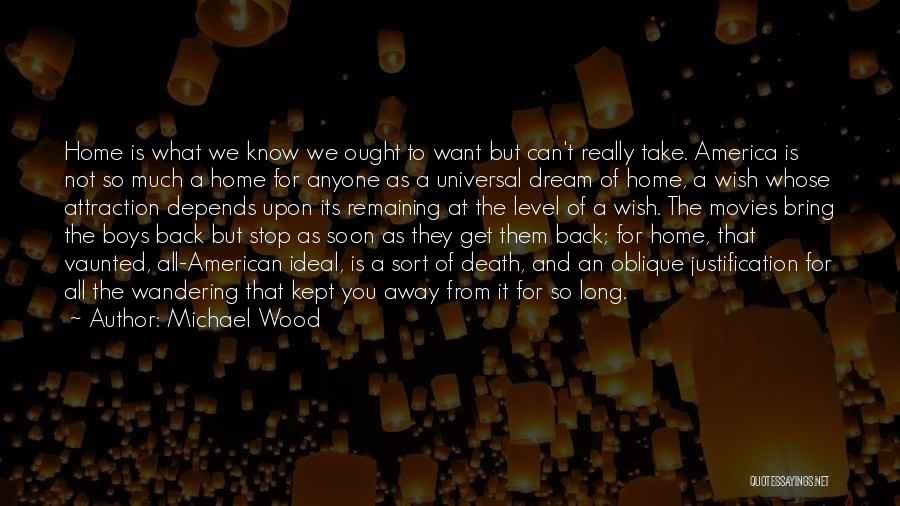 Michael Wood Quotes 717138