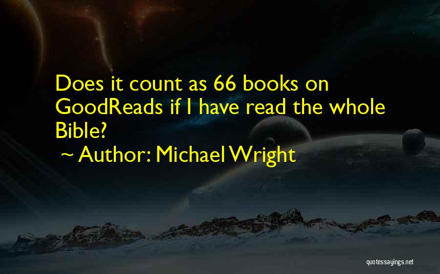 Michael Wright Quotes 1931047