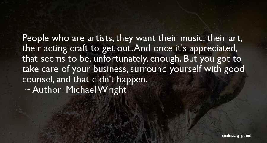 Michael Wright Quotes 284116