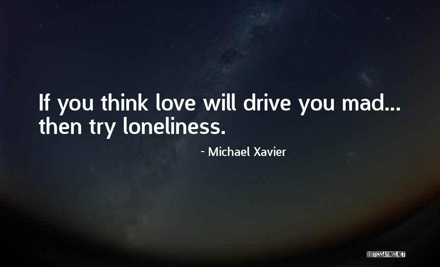 Michael Xavier Quotes 1046962