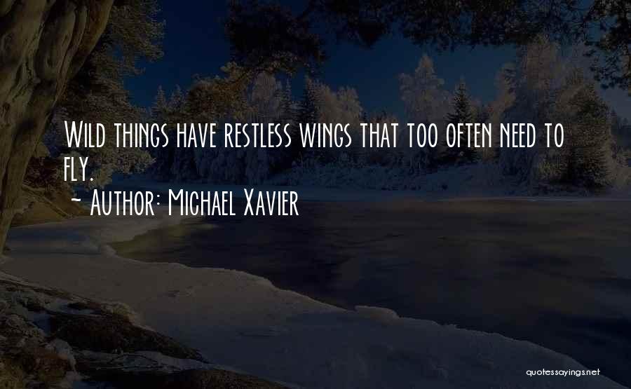 Michael Xavier Quotes 1661644