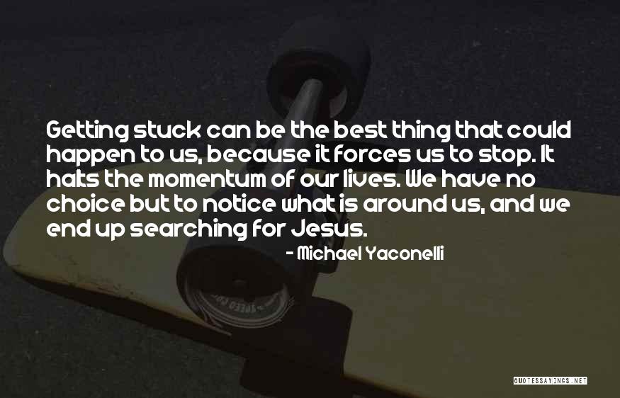 Michael Yaconelli Quotes 2271382