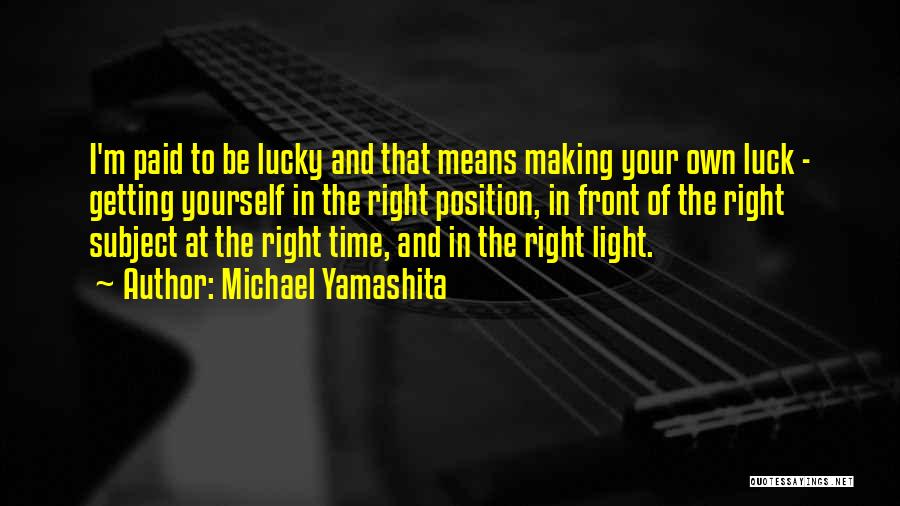 Michael Yamashita Quotes 1599162