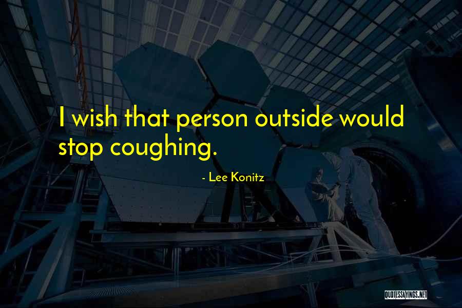 Michael Yanish Gastroenterology Quotes By Lee Konitz Michael Yanish Gastroenterology Quotes By Lee Konitz