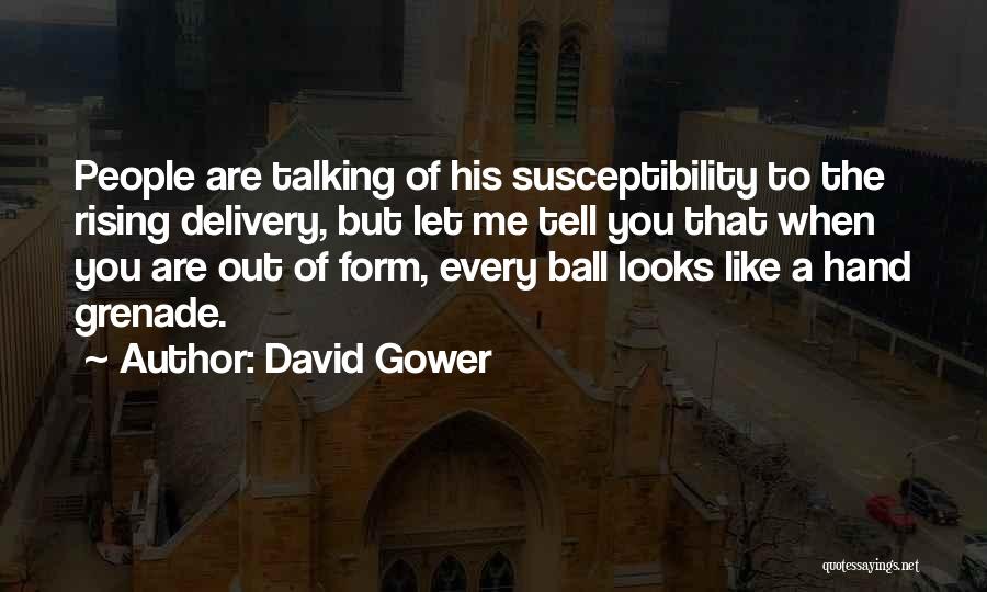 Michael Yon Quotes By David Gower