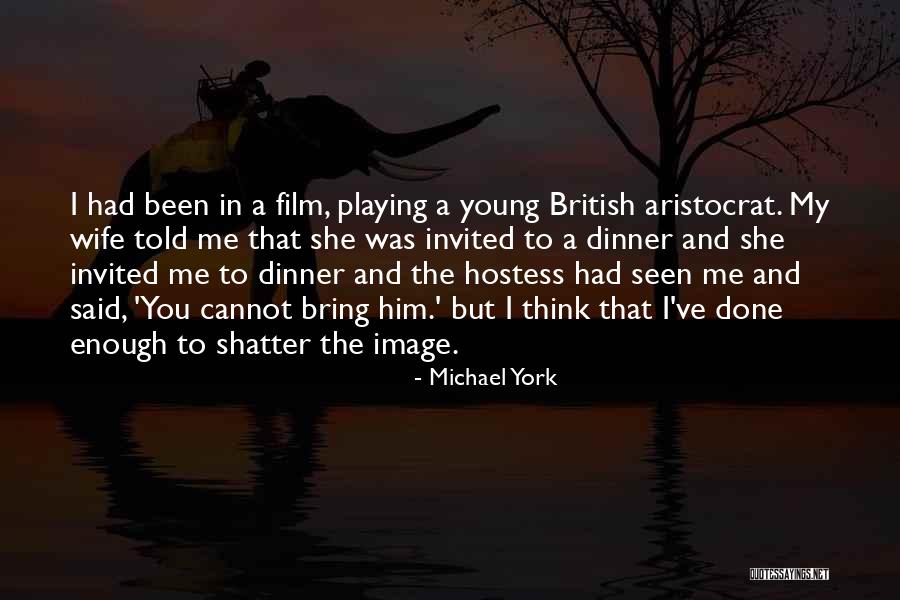 Michael York Quotes 1815076 Michael York Quotes 1815076