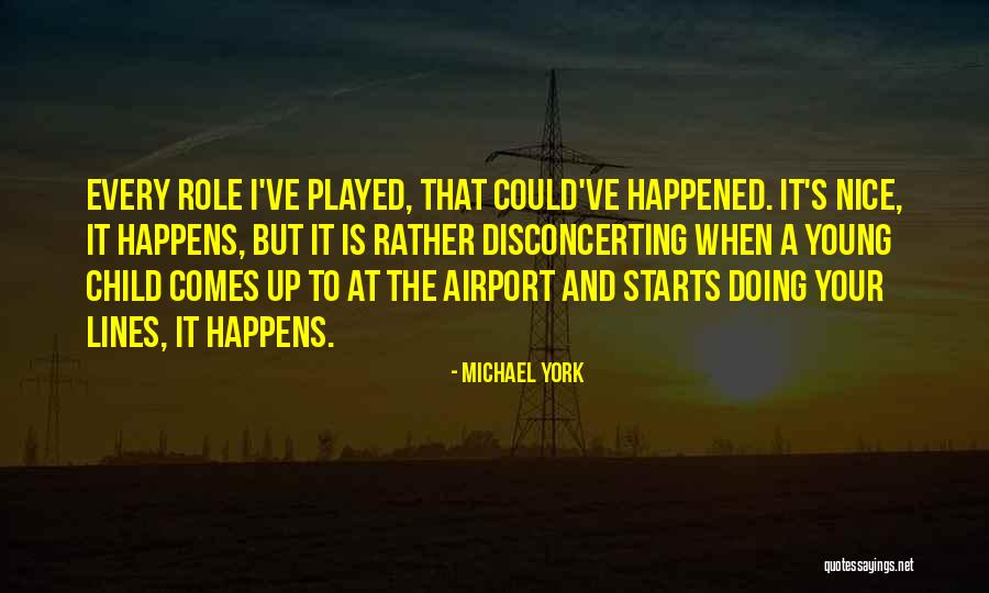 Michael York Quotes 204991 Michael York Quotes 204991