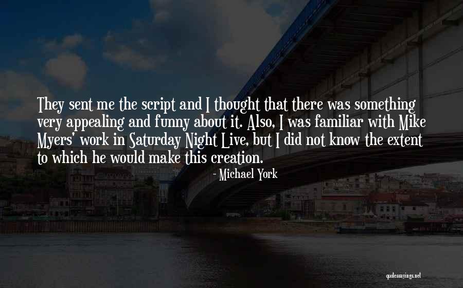 Michael York Quotes 2139748