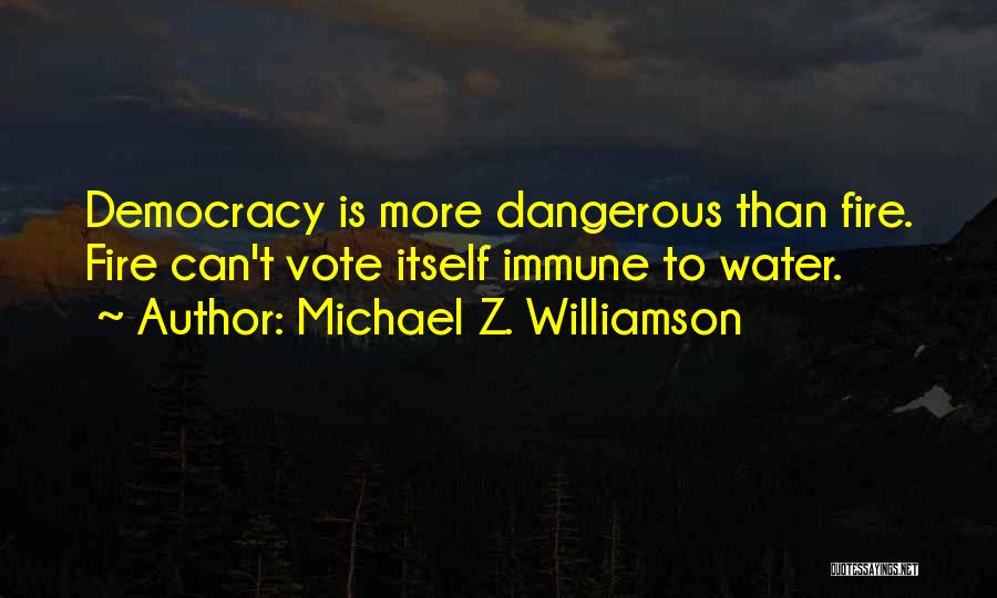 Michael Z. Williamson Quotes 1585031