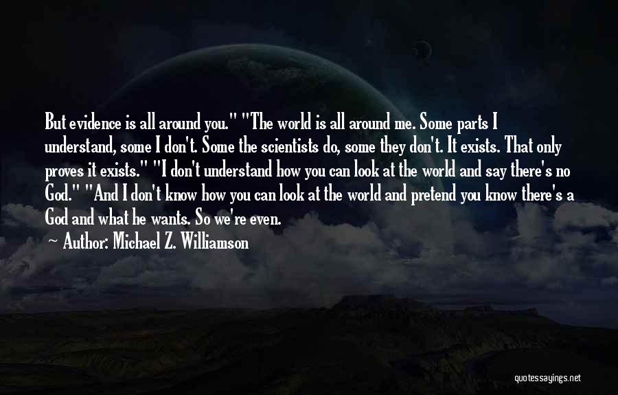 Michael Z. Williamson Quotes 1694850