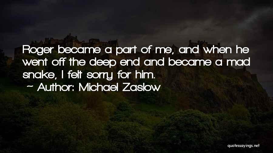 Michael Zaslow Quotes 781488