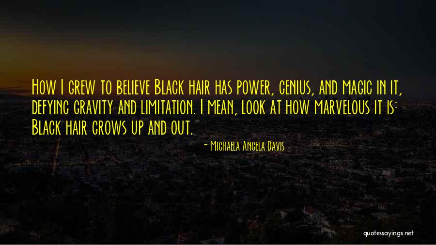 Michaela Angela Davis Quotes 981879 Michaela Angela Davis Quotes 981879