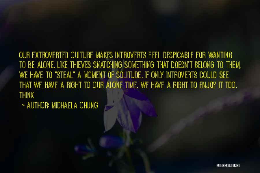 Michaela Chung Quotes 1905857