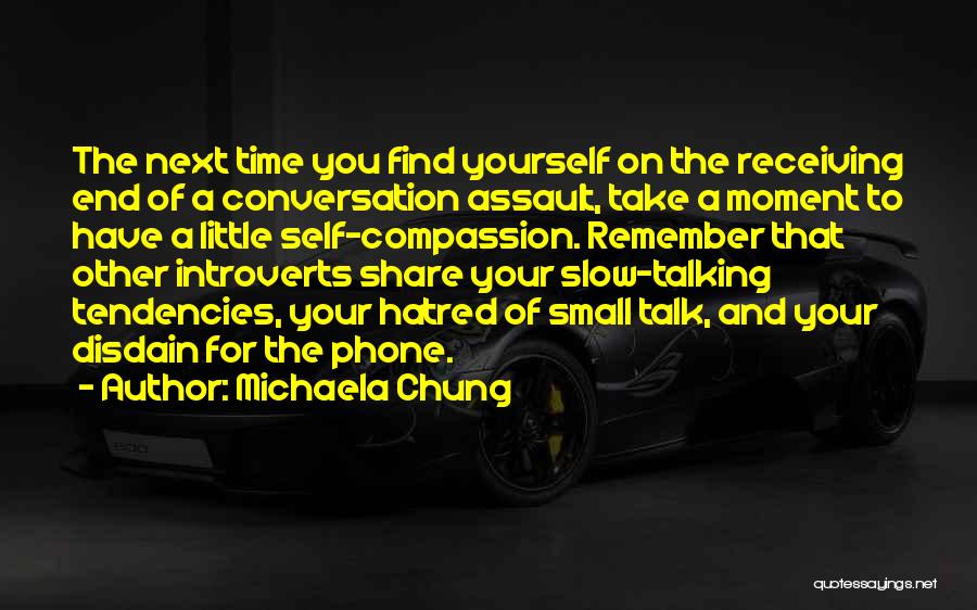 Michaela Chung Quotes 2114997