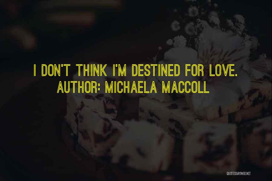 Michaela MacColl Quotes 524706