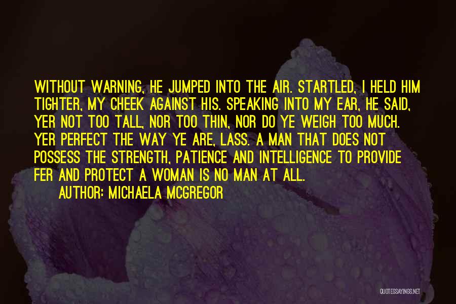 Michaela McGregor Quotes 1257147