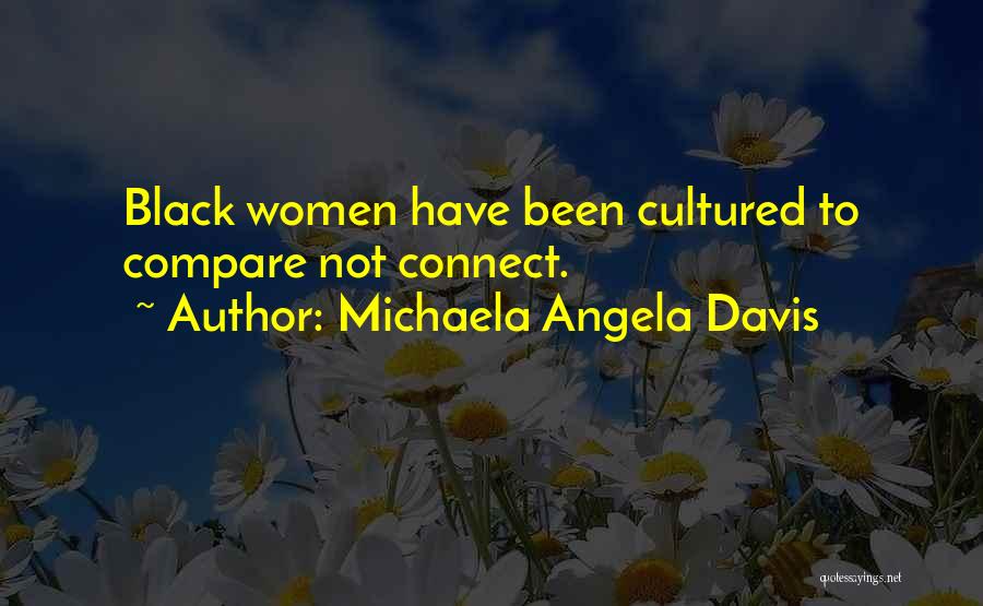 Michaela Quotes By Michaela Angela Davis