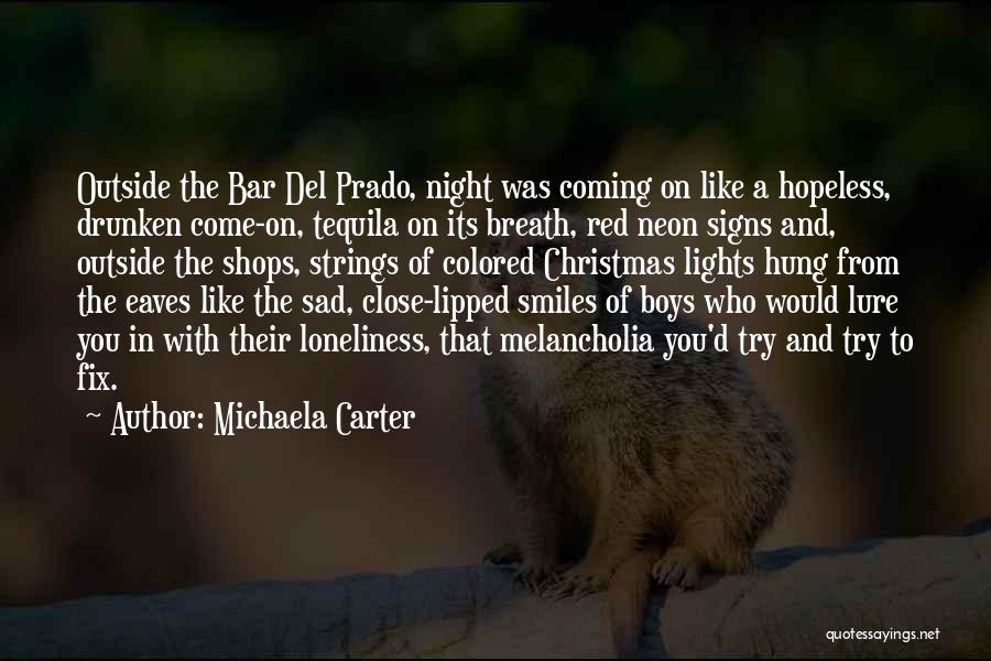 Michaela Quotes By Michaela Carter