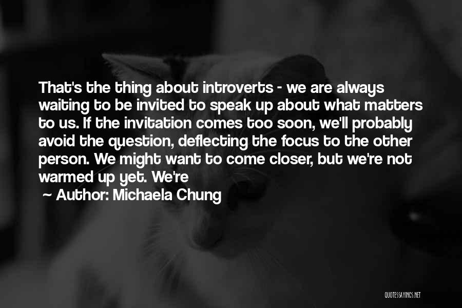 Michaela Quotes By Michaela Chung