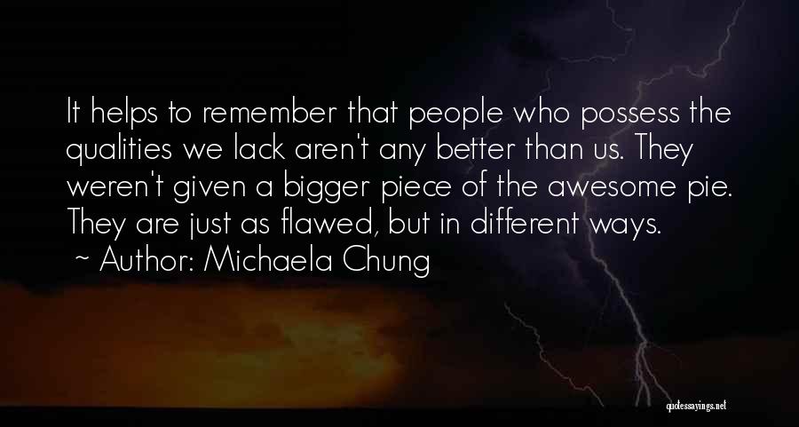 Michaela Quotes By Michaela Chung