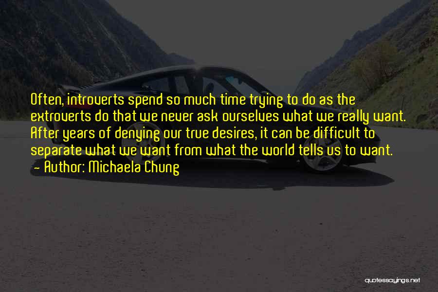 Michaela Quotes By Michaela Chung