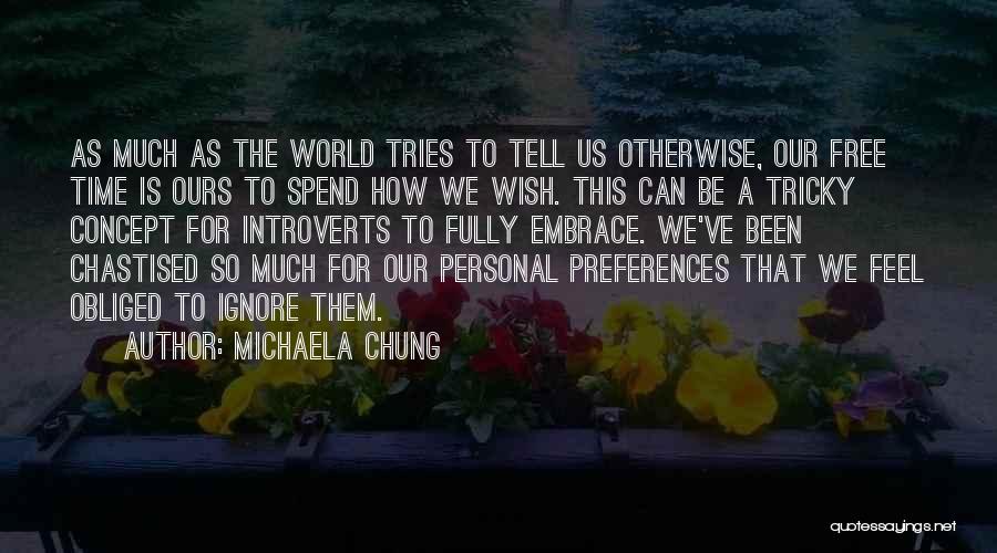 Michaela Quotes By Michaela Chung
