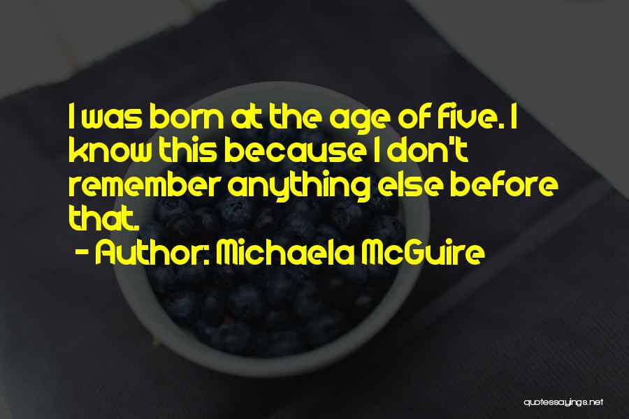 Michaela Quotes By Michaela McGuire