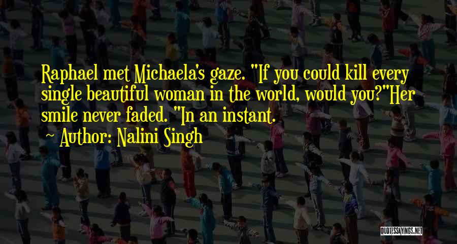 Michaela Quotes By Nalini Singh